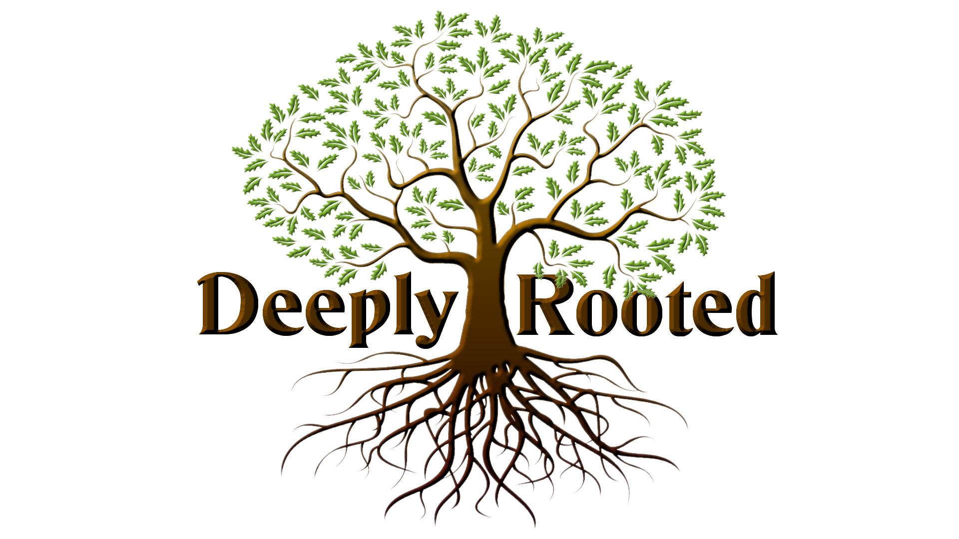 Deeply Rooted